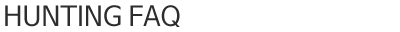 Hunting/ATV Hunting FAQ